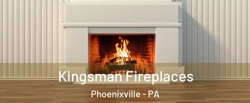  Kingsman Fireplaces Phoenixville - PA